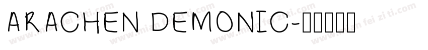 ARACHEN DEMONIC字体转换